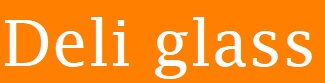 Deli Glass